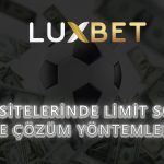Bahis Sitelerinde Limit Sorunu